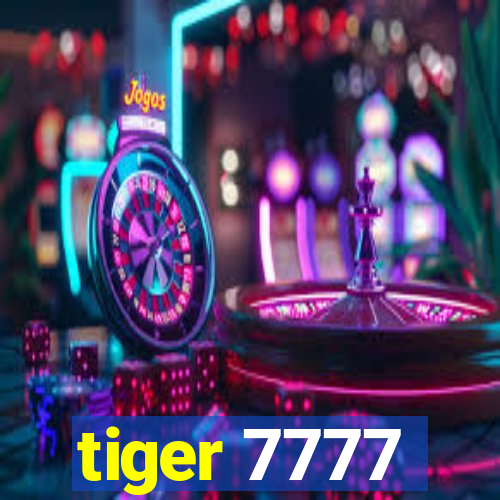 tiger 7777